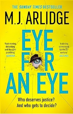 Eye for An Eye - The Brand-new Book Club Thriller that Will Get Everyone Talking